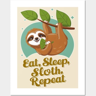 Sloth Life: Embrace the Chill Posters and Art